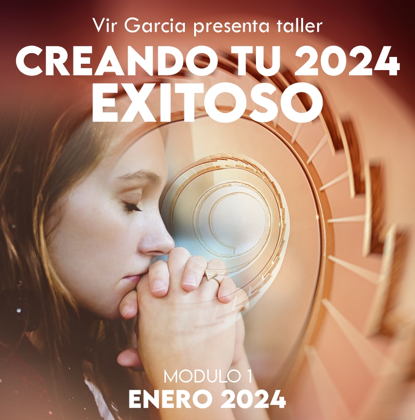 Que T 2024 Sea Exitoso TALLER MODULO 1 VIR GARCIA   CREANDO TU 2024 EXITOSO 